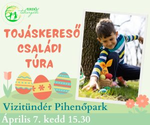 Tojáskereső Családi túra – Vizitündér Pihenőpark (2026. Április 7. 15.30)
