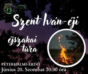 Szent Iván-éji éjszakai túra – Péterhalmi-erdő ( 2026. Június 20.)